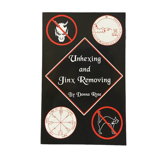 Unhexing and Jinx Removing by Donna Rose